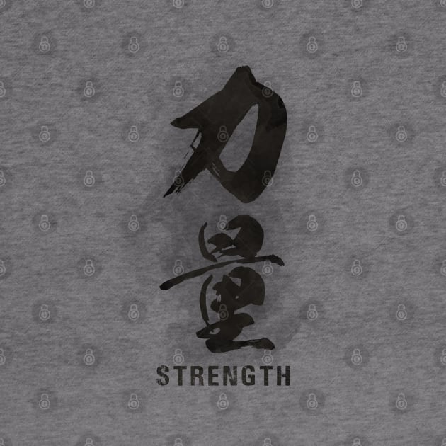 Strength "Chikara" Calligraphy Kanji by Takeda_Art